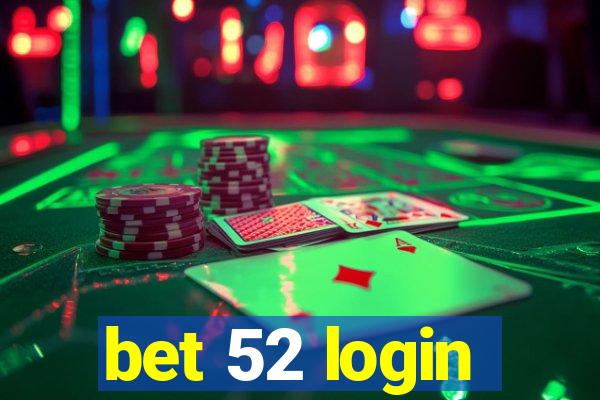 bet 52 login